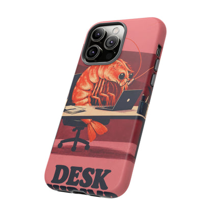 Desk Shrimp iPhone Tough Case
