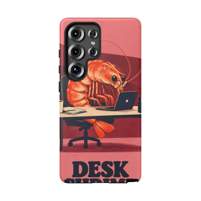 Desk Shrimp Samsung Galaxy Tough Case