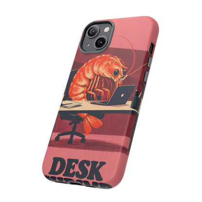 Desk Shrimp iPhone Tough Case
