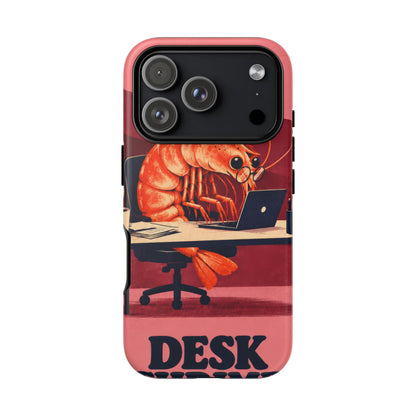 Desk Shrimp iPhone Tough Case