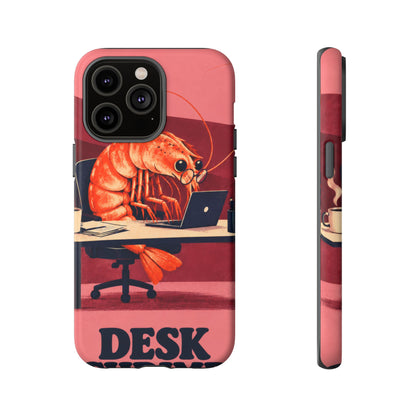 Desk Shrimp iPhone Tough Case