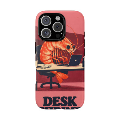 Desk Shrimp iPhone Tough Case