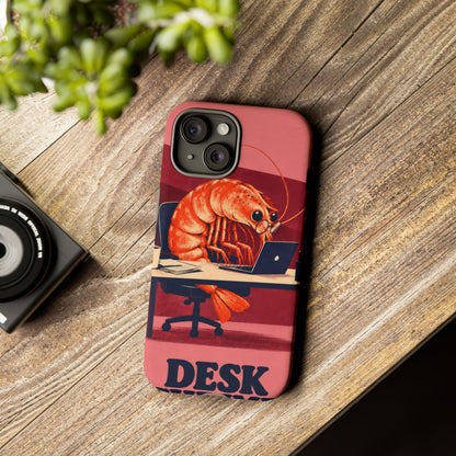 Desk Shrimp iPhone Tough Case