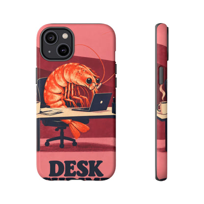 Desk Shrimp iPhone Tough Case